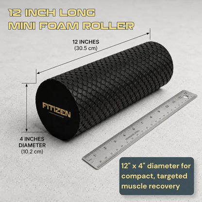 Fitizen Foam Roller Mini - 12 X 4 Inches - Textured for Muscle Massage, Physical Therapy, Pilates, Yoga & Exercise Equipment